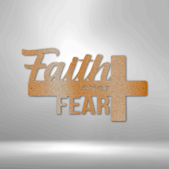 Scripture Sign Faith Over Fear Steel Sign Laser Cut Powder Coated Home & Office